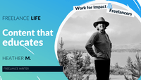 Content that educates| Heather M.| Freelance Writer